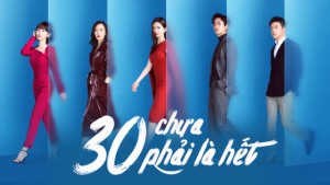 Phim 30 Chưa Phải Là Hết - Nothing But Thirty  (2020)