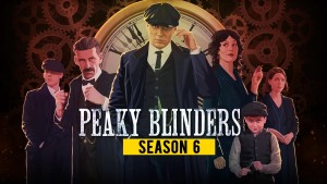 Phim Bóng ma Anh Quốc (Phần 6) - Peaky Blinders (Season 6) (2022)