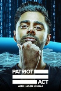 Phim Đạo luật yêu nước với Hasan Minhaj (Phần 5) - Patriot Act with Hasan Minhaj (Season 5) (2019)