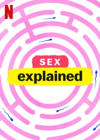 Phim Giải mã tình dục - Sex, Explained (2020)