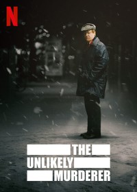 Phim Kẻ sát nhân không ngờ - The Unlikely Murderer (2021)