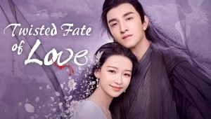 Phim Kim Tịch Hà Tịch - Twisted Fate of Love  (2020)