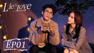 Phim Lương Ngôn Tả Ý - Lie To Love (2021)