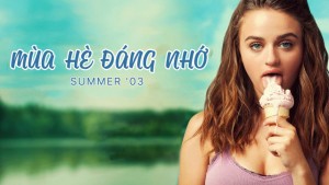 Phim Mùa Hè Đáng Nhớ - Summer '03 (2018)