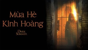 Phim Mùa Hè Kinh Hoàng - Dark Summer (2015)