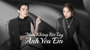 Phim Mua Không Rời Tay Anh Yêu Em - Miss Buyer (2022)