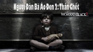 Phim Người Đàn Bà Áo Đen 2: Thần Chết - The Woman In Black 2: Angel Of Death (2014)