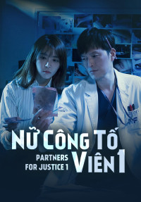 Phim Nữ Công Tố Viên - Partners for Justice (2018)