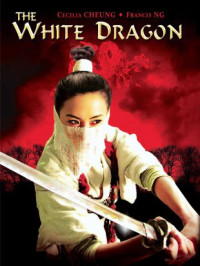 Phim Phi Hiệp Tiểu Bạch Long - The White Dragon (2004)