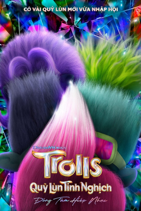 Phim Quỷ Lùn Tinh Nghịch: Đồng Tâm Hiệp Nhạc - Trolls Band Together (2023)