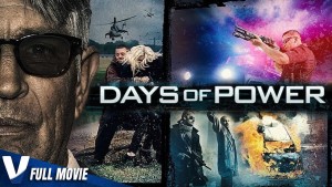 Phim Quyền Lực Trỗi Dậy - Days of Power (2018)