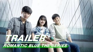 Phim Sắc Xanh Lãng Mạn - Romantic Blues The Series (2020)