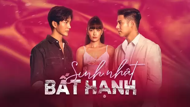 Phim Sinh Nhật Bất Hạnh - Club Friday Season 13: Unhappy Birthday (2021)