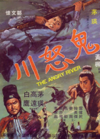 Phim Sông Quỷ Dữ - The Angry River (1971)