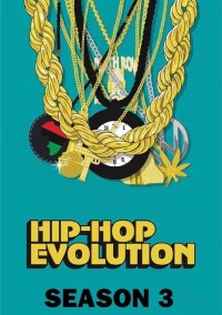 Phim Sự phát triển của Hip-Hop (Phần 3) - Hip-Hop Evolution (Season 3) (2019)