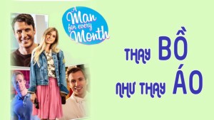 Phim Thay Bồ Như Thay Áo - A Man for Every Month (2017)