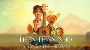 Phim Thiên Thần Nhỏ - A Boy Called Sailboat (2018)