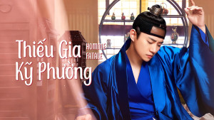 Phim Thiếu Gia Kỹ Phường - Homme Fatale (2019)