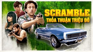 Phim Thỏa Thuận Triệu Đô - Scramble (2017)