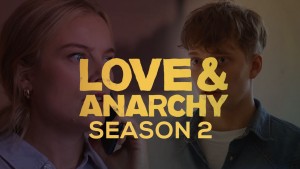 Phim Tình yêu và vô chính phủ (Phần 2) - Love & Anarchy (Season 2) (2022)