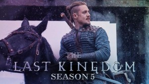 Phim Vương triều cuối cùng (Phần 5) - The Last Kingdom (Season 5) (2022)