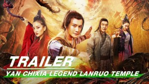 Phim Yên Xích Hà Truyện: Tình Mê Lan Nhược Tự - Yan Chixia Legend Lanruo Temple (2020)